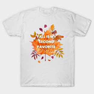 Fall Is My Second Favorite F-Word - Autumn Leafes T-Shirt